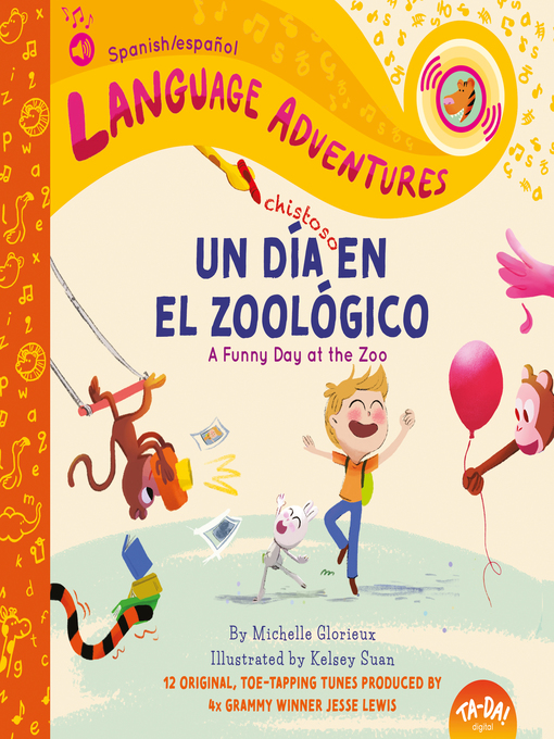 Title details for TA-DA! Un día chistoso en el zoológico (A Funny Day at the Zoo, Spanish/español language edition) by Michelle Glorieux - Available
